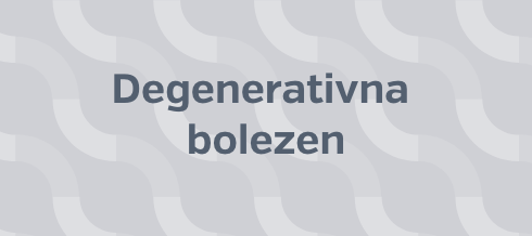 degenerativna bolezen