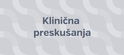 Klinična preskušanja